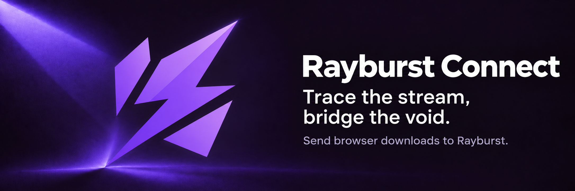 Rayburst Connect. Trace the stream, bridge the void.